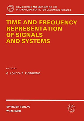 Time and Frequency Representation of Signals and System -  NEW Bernard Picinbo 1