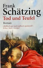 Tod und Teufel von Schätzing, Frank | Buch |...