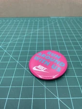 Vintage Nike Button | Run Around With Us | 2 Inch
