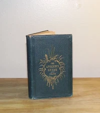 The Angler and Tourist's Guide. Young. 1857. 1st ed. Map. 
