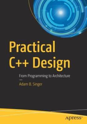 Practical C Design: From Programming to Architecture - Paperback - GOOD