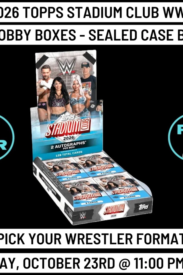 2026 Topps Stadium Club WWE 1 Hobby Case Break Friday 10/23 @ 11:00 PM EST