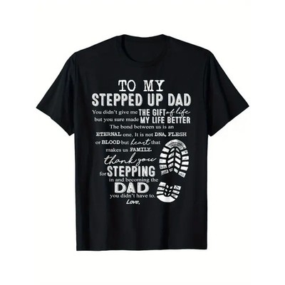 To My Stepped Up Dad T-Shirt Fathers Day Gift For Stepdad Graphic Tee