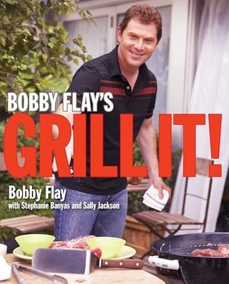 Bobby Flay's Grill It! by Jackson, Professor Sally 0307351424 FREE Shipping