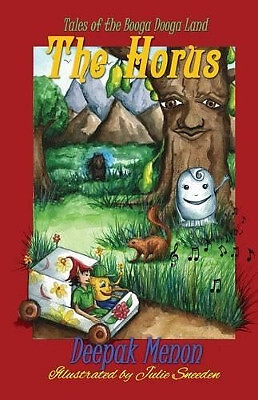 Tales of the Booga Dooga Land   The HORUS By Julie Sneeden - New Copy - 97814...