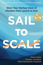 Sail to Scale: Steer Your Startup Clear of Mi...
