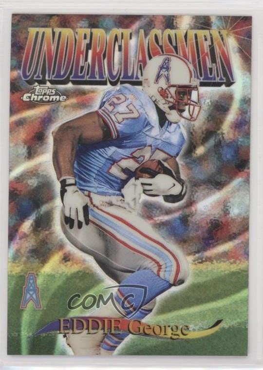 1997 Topps Chrome Underclassmen Refractor Eddie George #U5 0nr3