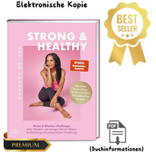 Strong & Healthy: Meine 6-Wochen-Challenge: M...