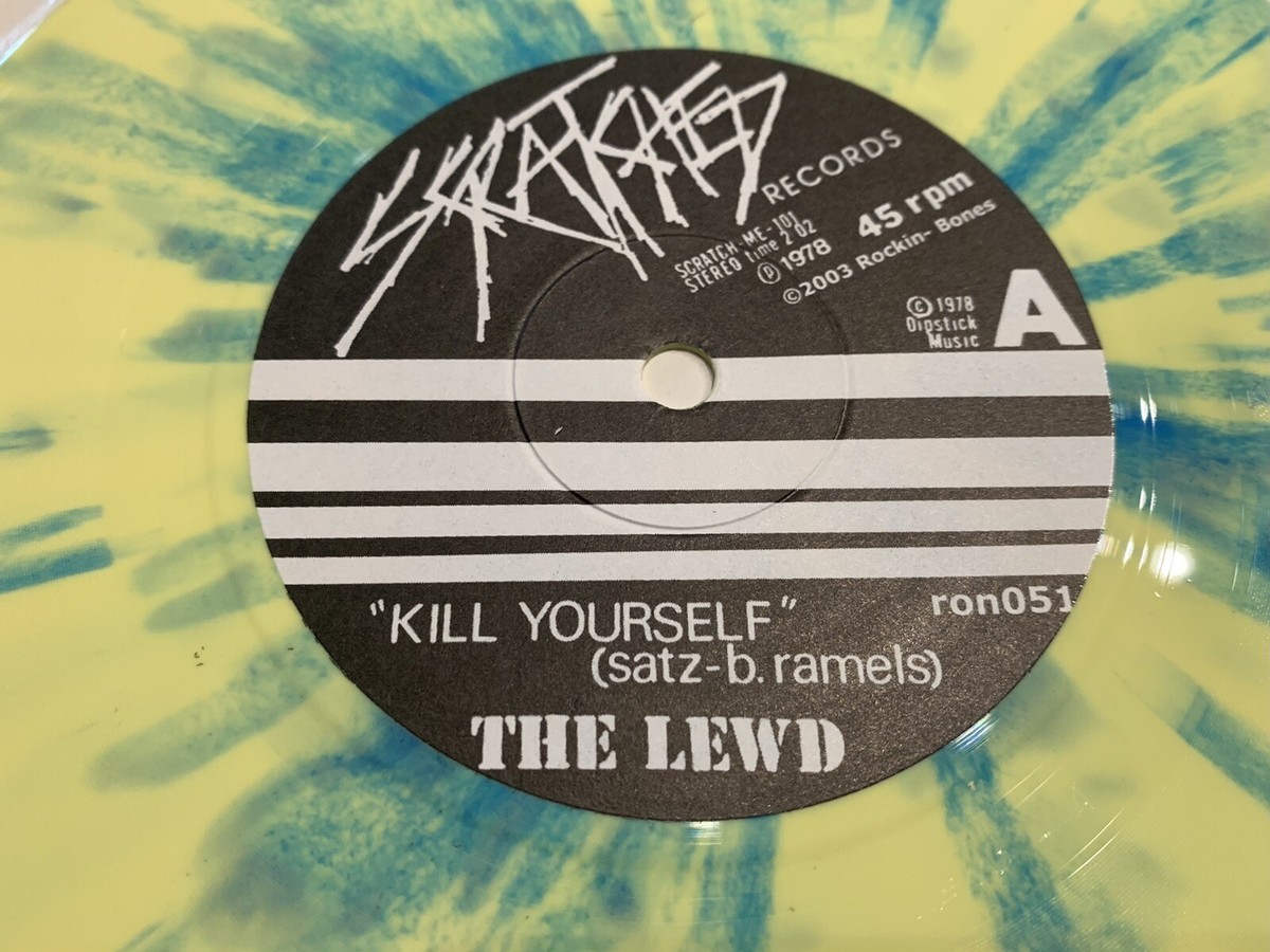 THE LEWD Kill Yourself 7” Splatter Vinyl-Ze Whiz Kidz Rubber