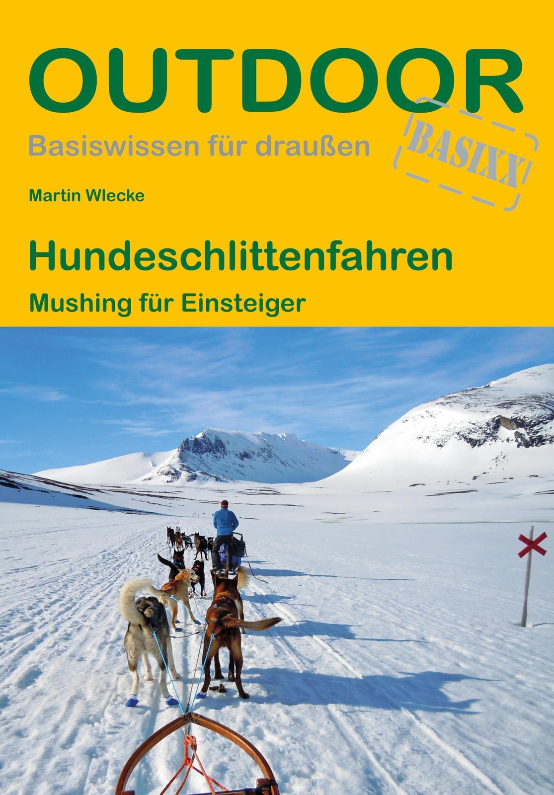 Hundeschlittenfahren Mushing Für Einsteiger Martin Wlecke Taschenbuch
