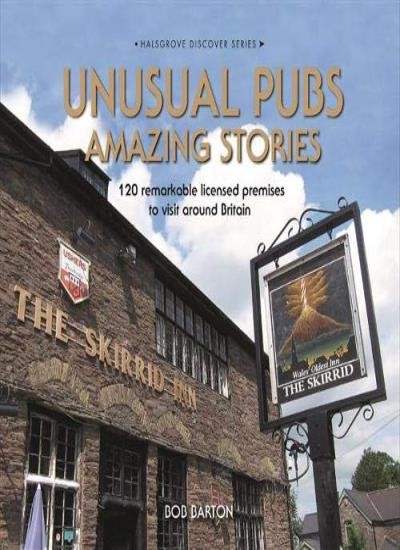 Unusual Pubs Amazing Stories By Bob Barton - Image 4