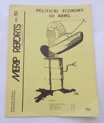 MERIP Reports #30 1974 US Arms Sales Middle East History 1946-1974 Persian Gulf
