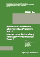 Numerical Treatment Of Eigenvalue Problems Vol. 5 / Numerische Behandlung Von Ei