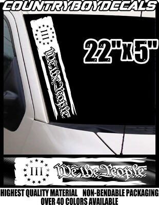 WE THE PEOPLE Distressed USA Flag 22'' Vinyl Decal Stick 13 Stars Betsy Ross 2nd