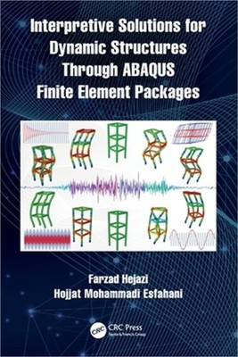 Interpretive Solutions for Dynamic Structures Through ABAQUS Finite Element Pack