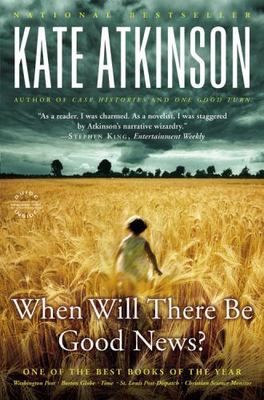 When Will There Be Good News? by Atkinson, Kate