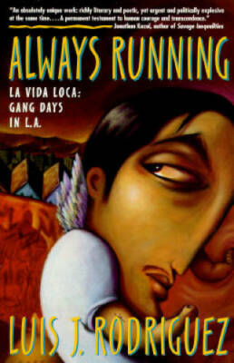 Always Running: La Vida Loca: Gang Days in L.A. - Paperback - GOOD