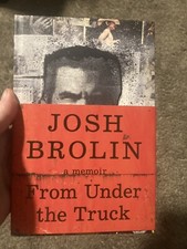 From Under the Truck : A Memoir by Josh Broli...