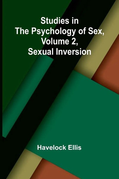 Studies In The Psychology Of Sex, Volume 2, Sexual Inversion Havelock Ellis Buch-image