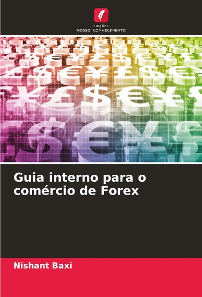 Nishant Baxi | Guia Interno Para O ComéRcio De Forex | Taschenbuch (2023)-image