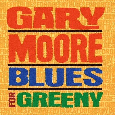 Blues For Greeny (Remastered) by Gary Moore