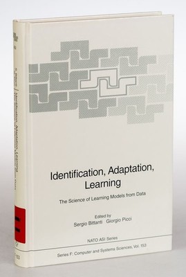 Identification, adaptation, learning. The Science of Learning models from Data.