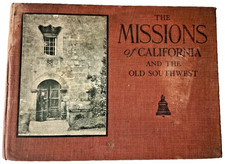 Missions Of California And The Old Southwest Jesse S Hildrup 1914  H/B Book