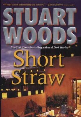 Short Straw (Ed Eagle Novel) - Hardcover By Woods, Stuart - VERY GOOD