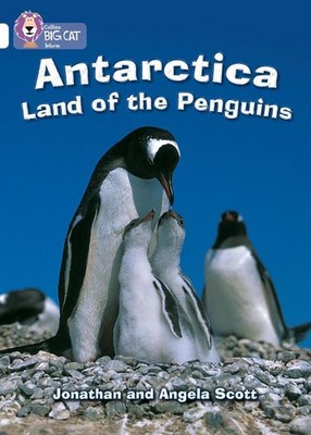 Antarctica: Land of the Penguins: Band 10/White by Jonathan Scott (English) Pape