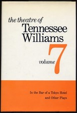 Theatre of Tennessee Williams, Vol. 7: In the Bar of a Tokyo Hotel, and Othe...