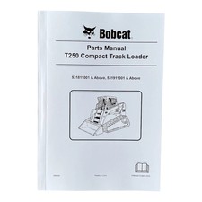 Bobcat T250 Compact Track Loader Parts Catalog Manual 531811001- 531911001-