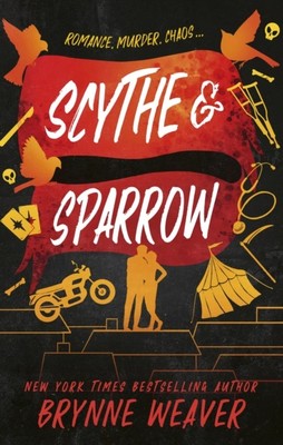 Scythe & Sparrow by Brynne Weaver (Paperback Book)