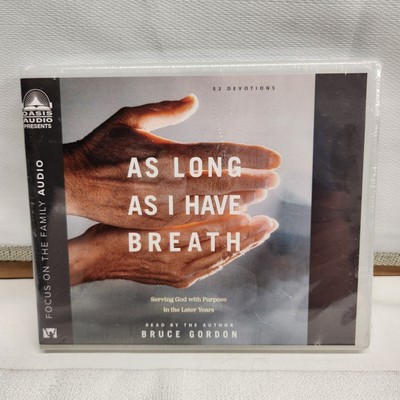 As Long as I Have Breath: Serving God with Purpose in the Later Years by Bruce G