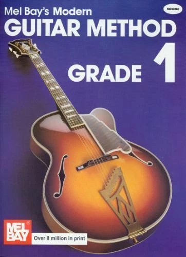 Modern Guitar Method : Grade 1 by Inc. Staff Bay Publications,Mel (1948, Trade Paperback)