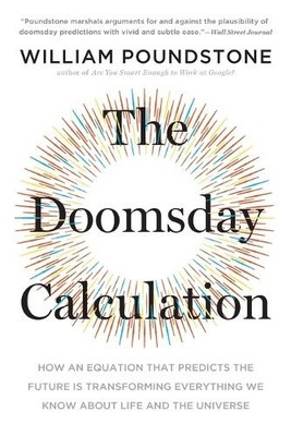 William Poundstone The Doomsday Calculation (Taschenbuch)