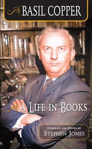 Basil Copper: A Life In Books Stephen Jones - Image 6