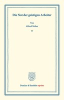 Alfred Weber | Die Not Der Geistigen Arbeiter. | Taschenbuch | Deutsch (2014)