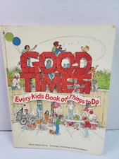 Good Times Every Kids Book of Things to Do Marilyn Burns Vintage 1979 Paperback