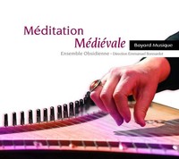 Audio Cd - Ensemble Obsidienne - Meditation Medievale - Bayard Musique -D- Neu