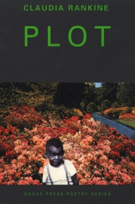 Plot by Claudia Rankine: New