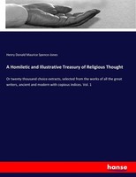 Henry Donald Maurice Spence-Jones | A Homiletic And Illustrative Treasury Of...