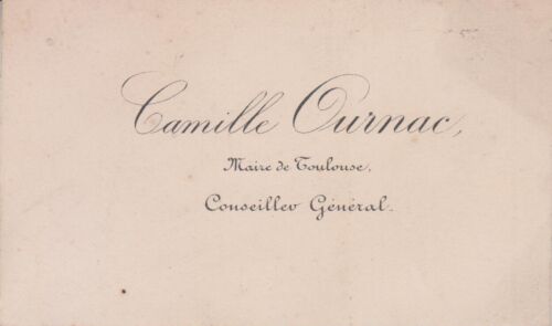 Carte de visite Camille OURNAC (1845-1925), maire de TOULOUSE  (Haute-Garonne). - Picture 1 of 1