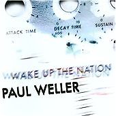 Paul Weller / Wake Up The Nation *NEW CD*
