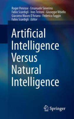 Artificial Intelligence Versus Natural Intelligence, Penrose, Roger,D'Ariano, Gi