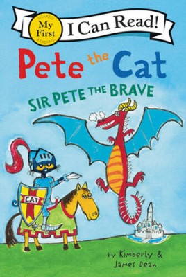 Pete the Cat: Sir Pete the Brave (My First I Can Read) - Paperback - GOOD