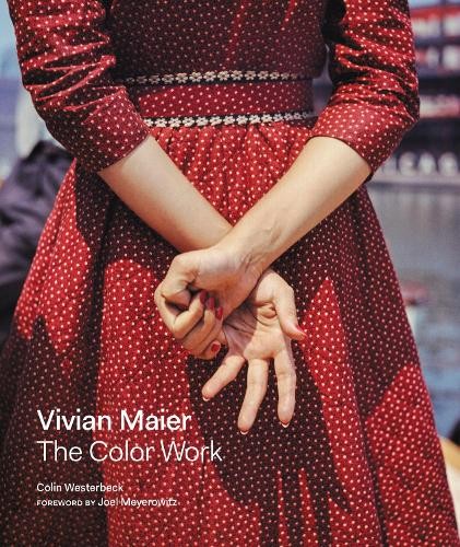 Vivian Maier: The Color Work by Colin Westerbeck - 9780062795571