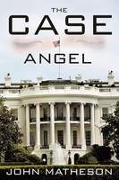 John Matheson | The Case Angel | Taschenbuch | Englisch (2010) | AuthorHouse