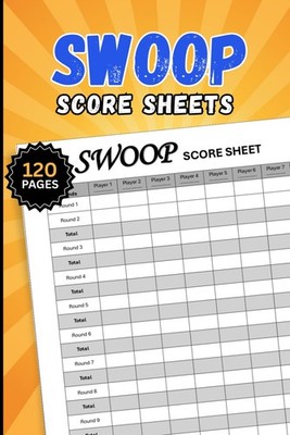 Swoop Score Sheets: Score Pads for Swoop Card Game | Easy Score Tracking for Fam