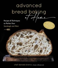 Advanced Bread Baking at Home: Recipes  Techniques to Perfect Your Sourd - GOOD