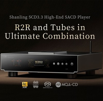Shanling SCD3.3 R2R 12AT7 Electronic Tube Decoder High-End SACD Player